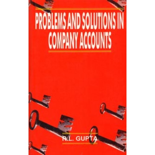Sultan Chand's Problems & Solutions in Company Accounts For CS Executive by R.L.Gupta